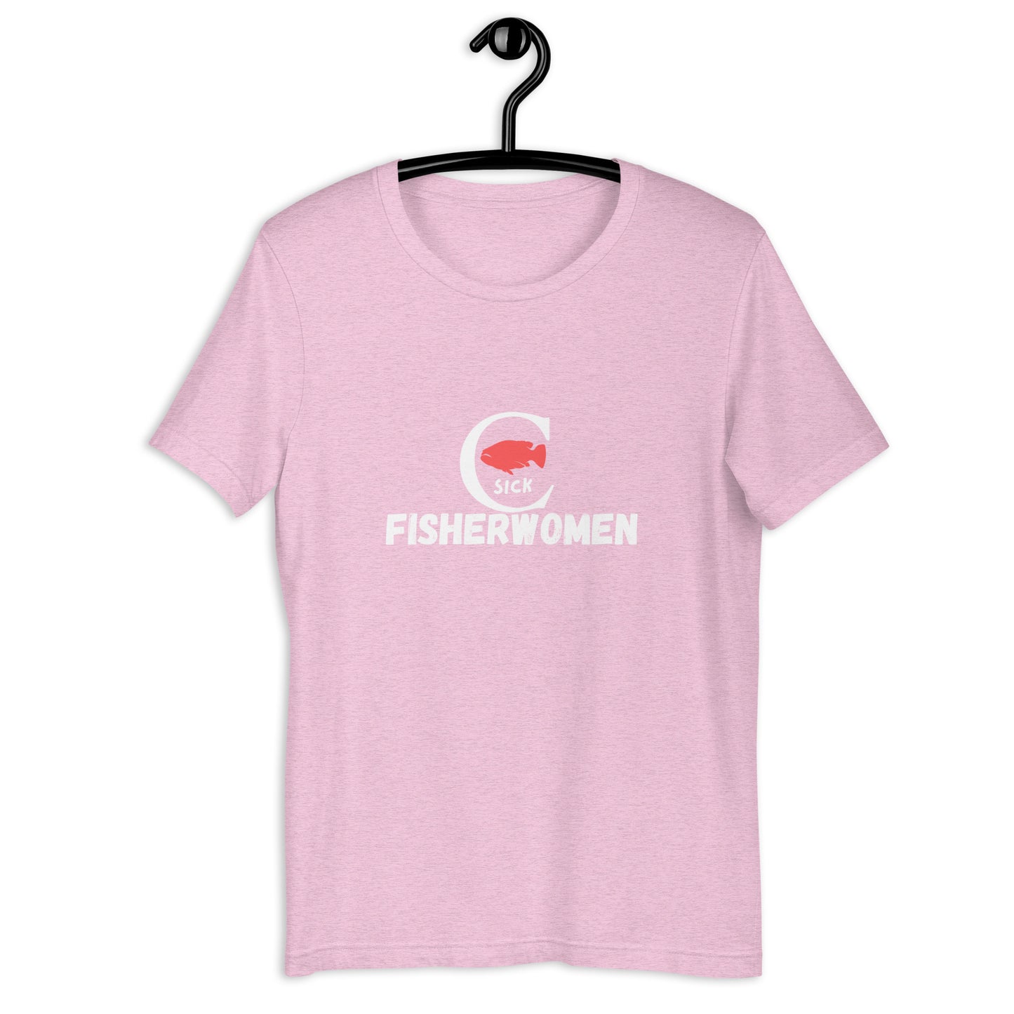 C - Sick Fisherwoman T-shirt